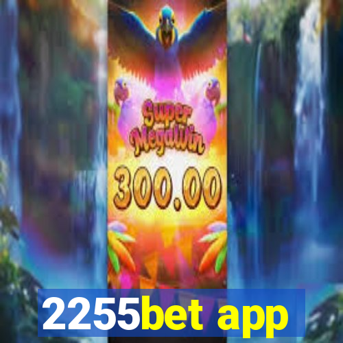 2255bet app